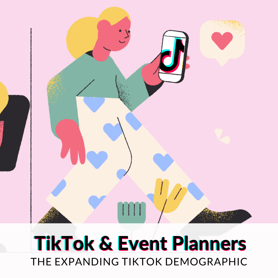 Event Planner Marketing In 2020 The Expanding Tiktok Demographic Thymebase Blog