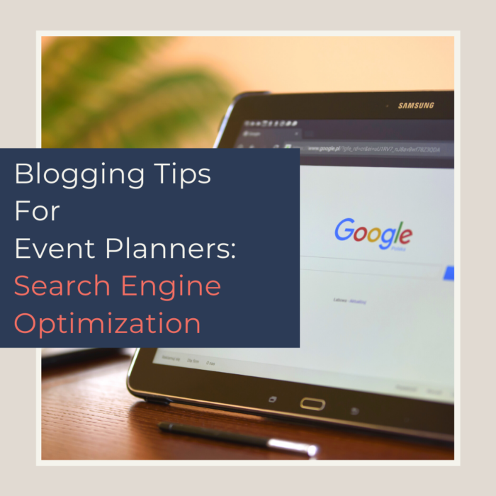 SEO Blogging Tips For Event Planners
