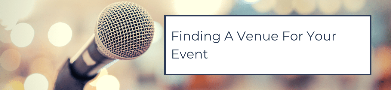 Finding A Venue For Your Event