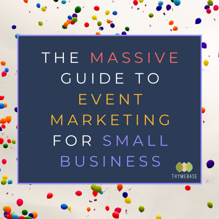 The Massive Guide To Event Marketing For Small Business