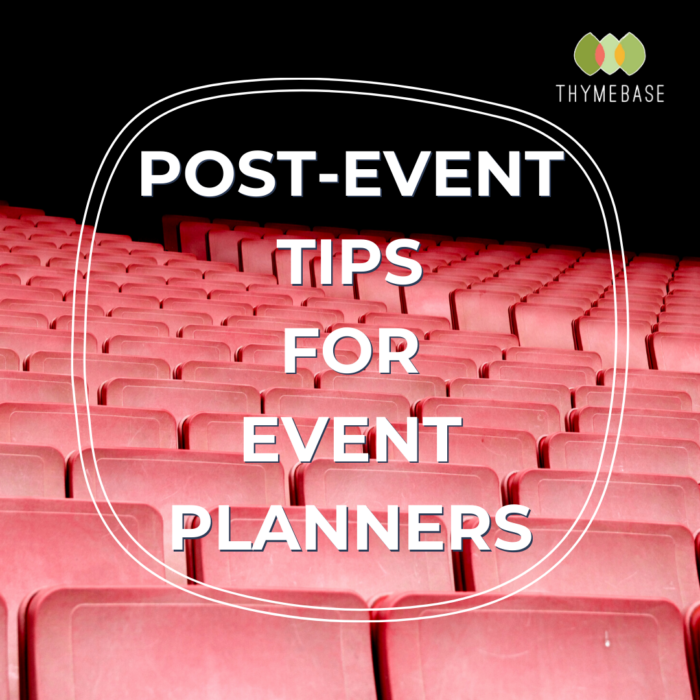 Post-Event Tips For Event Planners: From Reports To Referrals