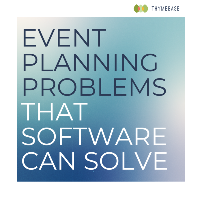 Event Planning Problems That Software Can Solve