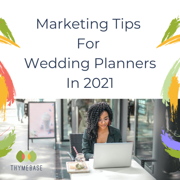 2021 Marketing Tips For Wedding Planners