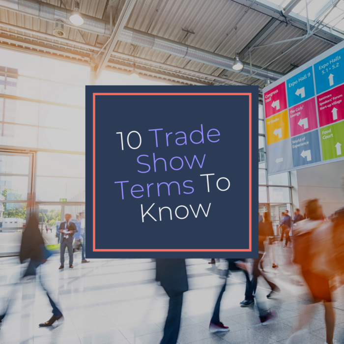 10 Trade Show Terms To Know