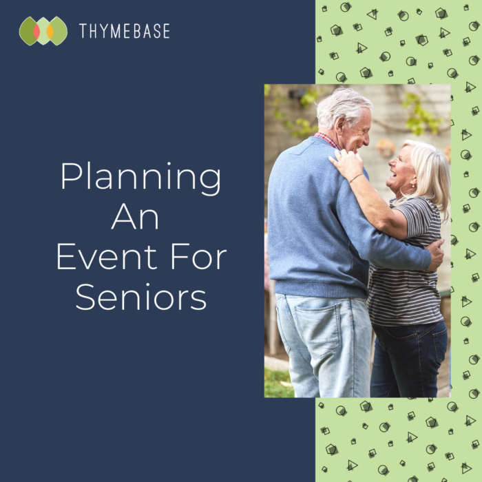 Planning An Event For Seniors