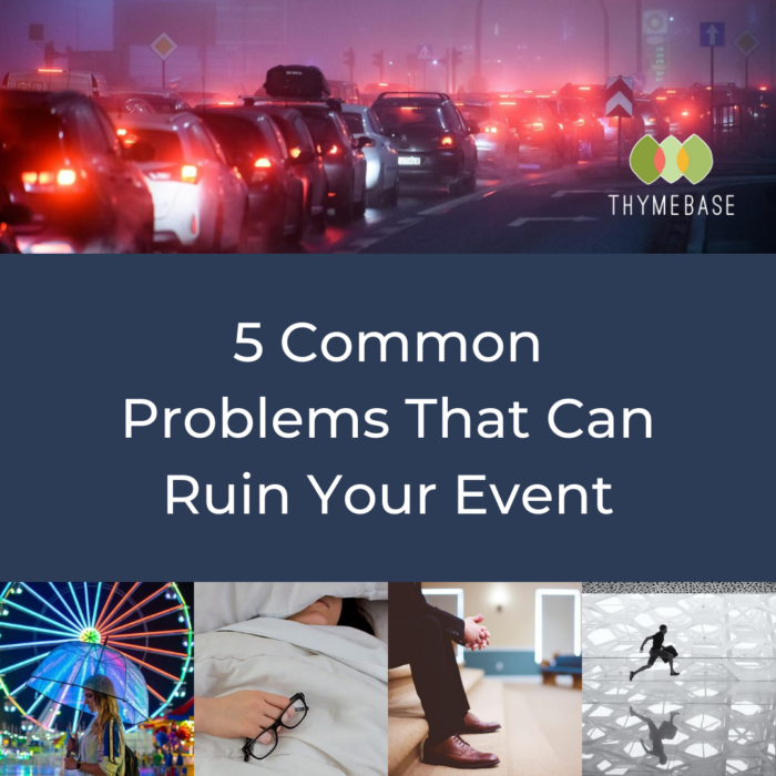 5 Common Problems That Can Ruin Your Event