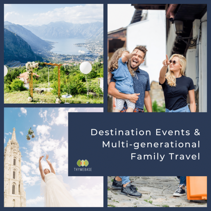 Destination Events & Multi-generational Family Travel