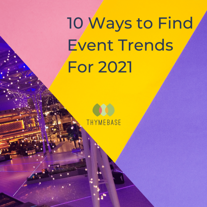 10 Ways to Find Event Trends For 2021