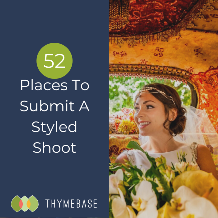 52 Places To Submit A Styled Shoot