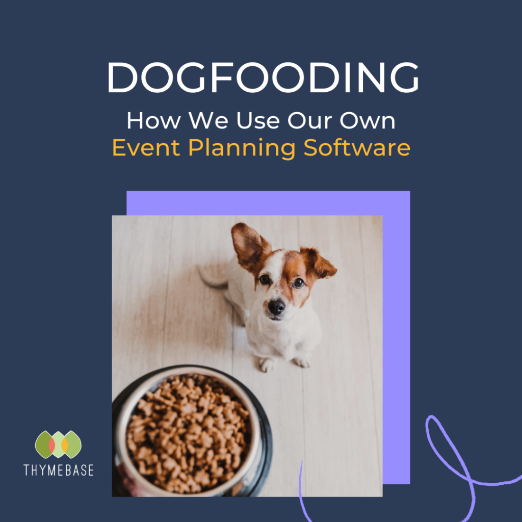 Dogfooding: How We Use Our Own Event Planning Software