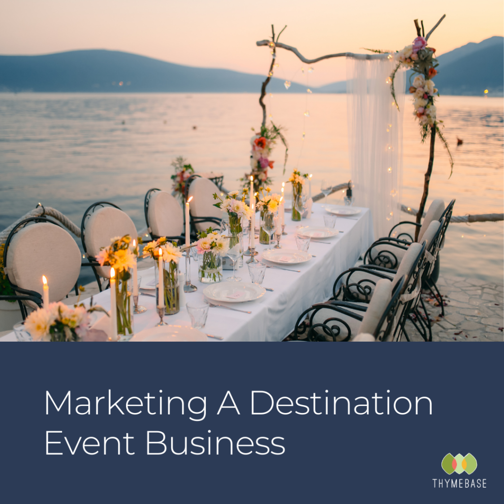 Marketing A Destination Event Business