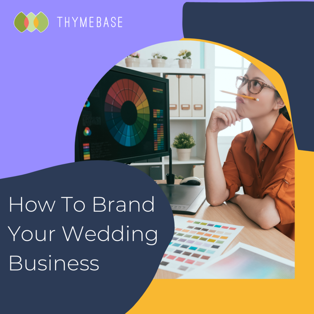 How To Brand Your Wedding Business