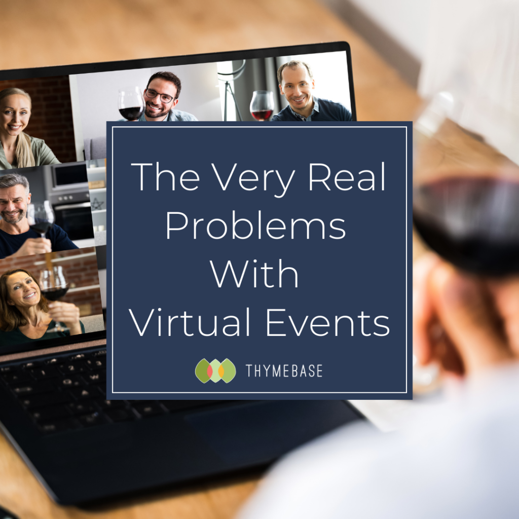 The Very Real Problems With Planning Virtual Events