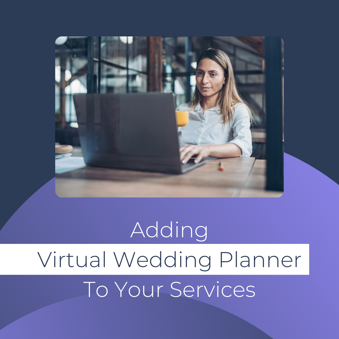 Adding Virtual Wedding Planner To Your Services 7365