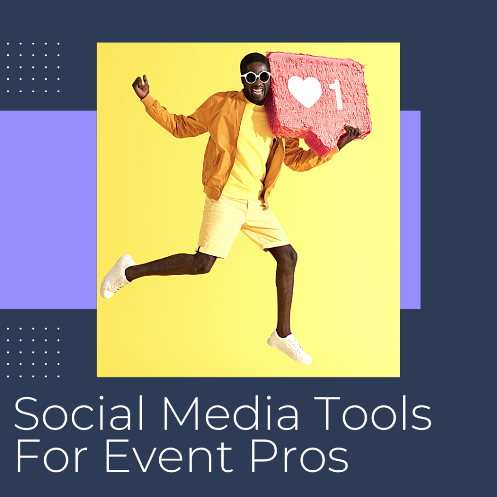 Social Media Tools For Event Pros