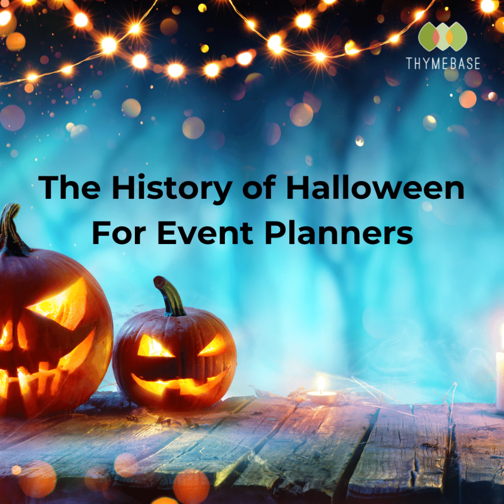 The History Of Halloween For Event Planners