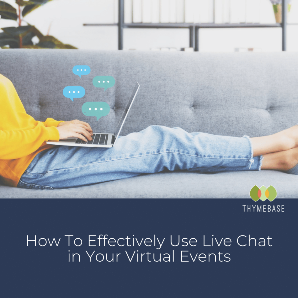 How To Effectively Use Live Chat in Your Virtual Events