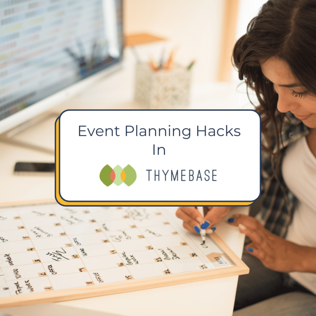 Event Planning Hacks In ThymeBase